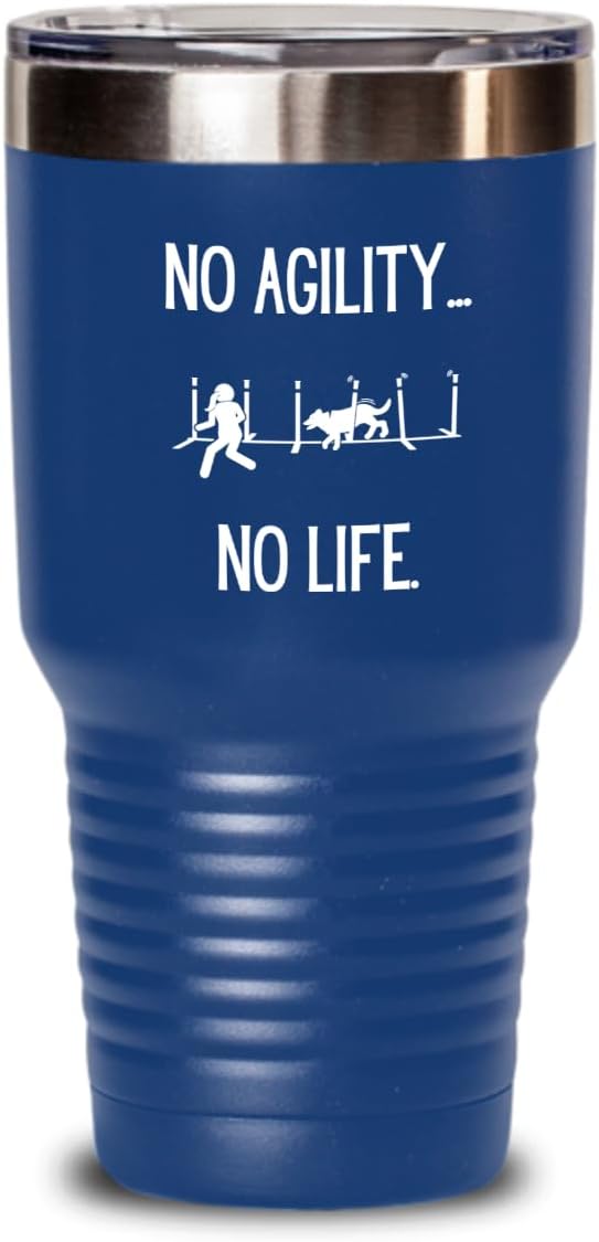 Agility Dog Life, Gift for Agility Enthusiast, Hot Cold Insulated Tumbler by Unknown