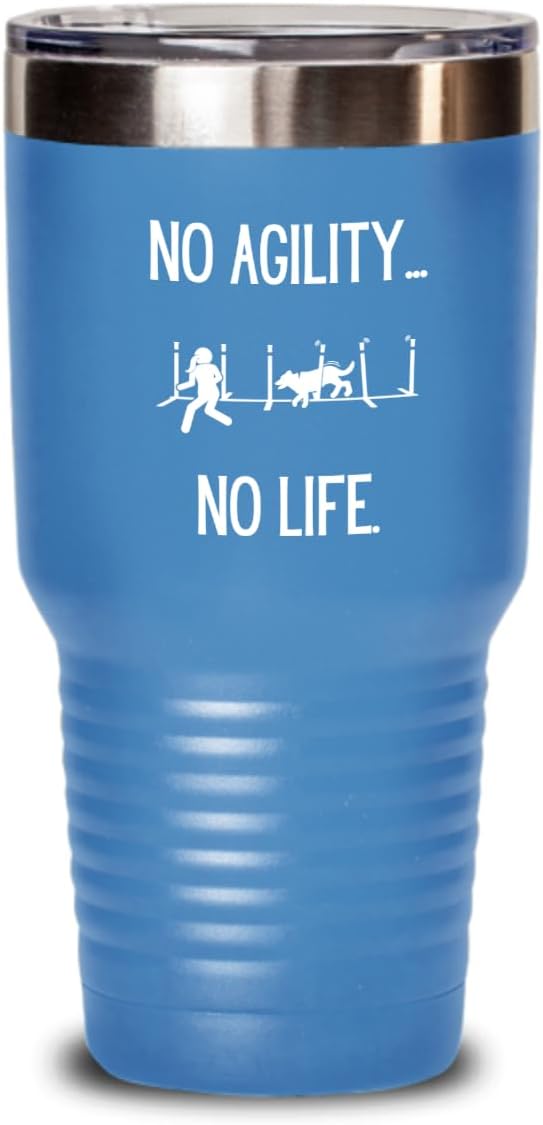 Agility Dog Life, Gift for Agility Enthusiast, Hot Cold Insulated Tumbler by Unknown