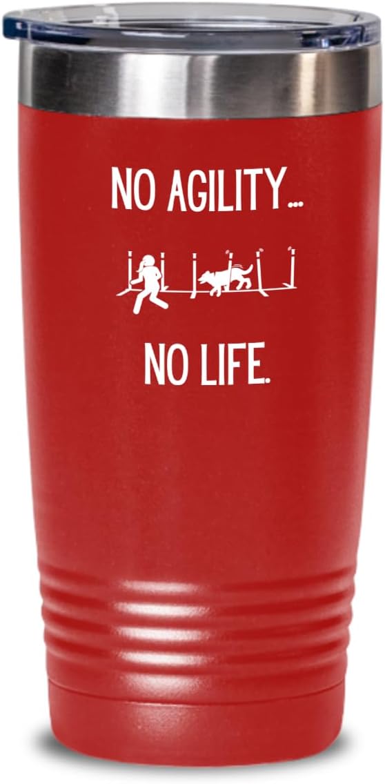 Agility Dog Life, Gift for Agility Enthusiast, Hot Cold Insulated Tumbler by Unknown