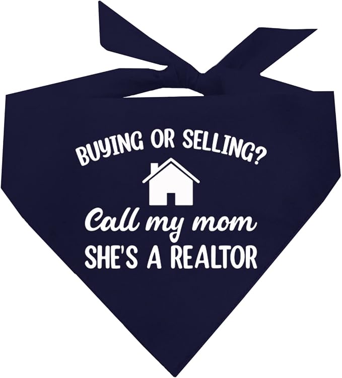 Buying Or Selling? Call My Mom She's A Realtor Dog Bandana by TeesTails
