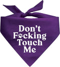 Don't F*ckin Touch Me Dog Bandana by TeesTails