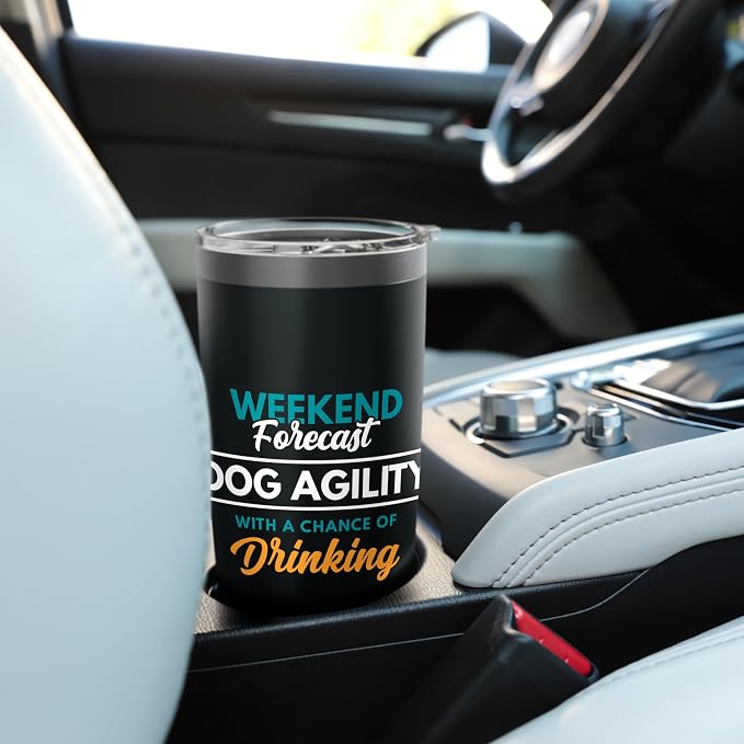 Weekend Forecast Dog Agility Drinking Funny Dog Agility Stainless Steel - Image 6