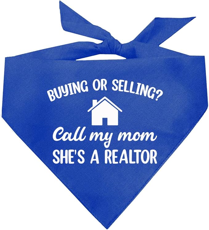 Buying Or Selling? Call My Mom She's A Realtor Dog Bandana by TeesTails